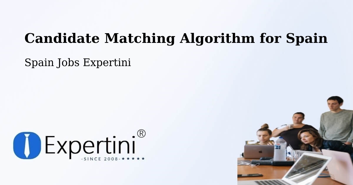 Candidate Matching Algorithm Overview – Lobios - Spain Jobs Expertini